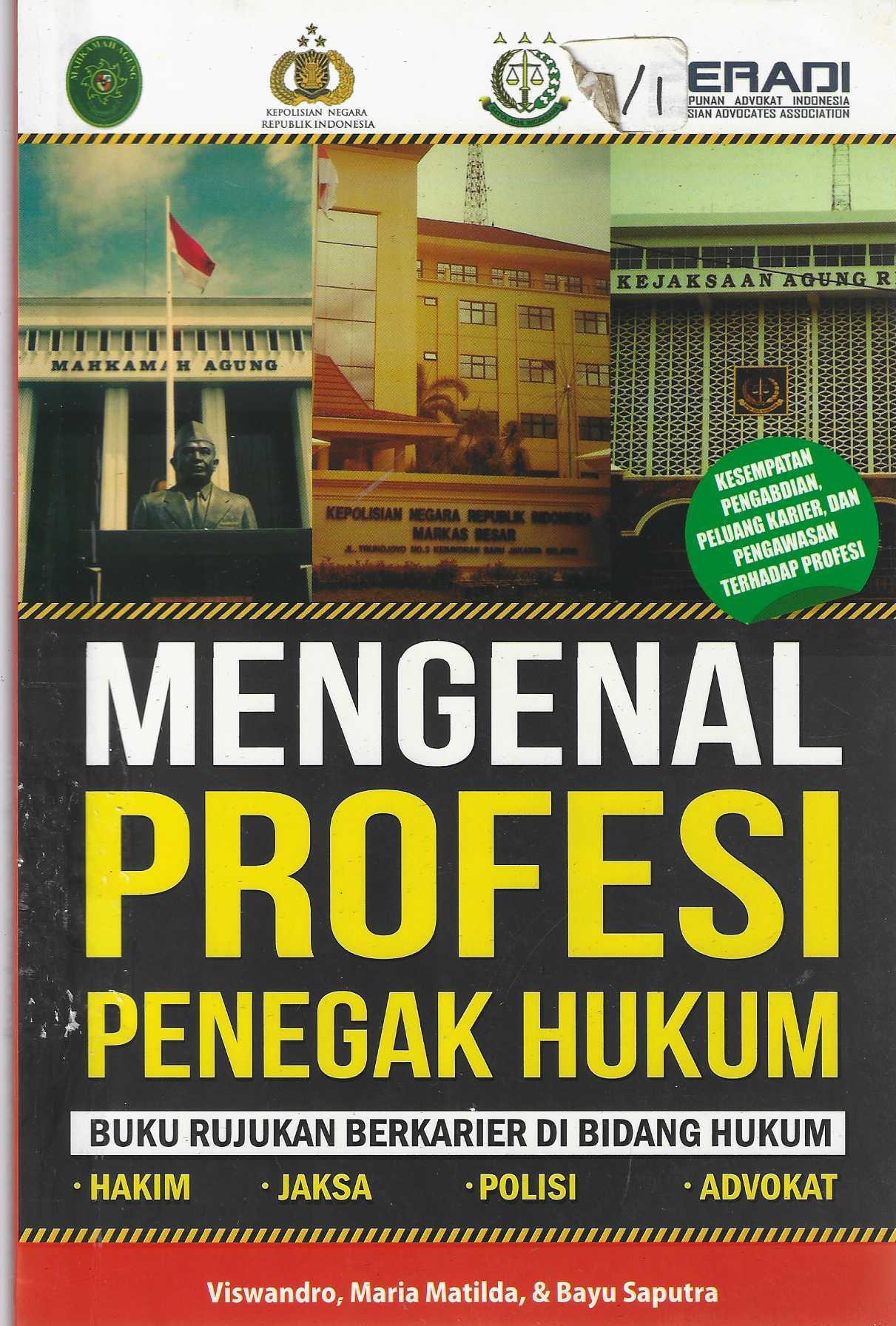 Mengenal Profesi Penegak Hukum Buku Rujukan Berkarier di Bidang Hukum 