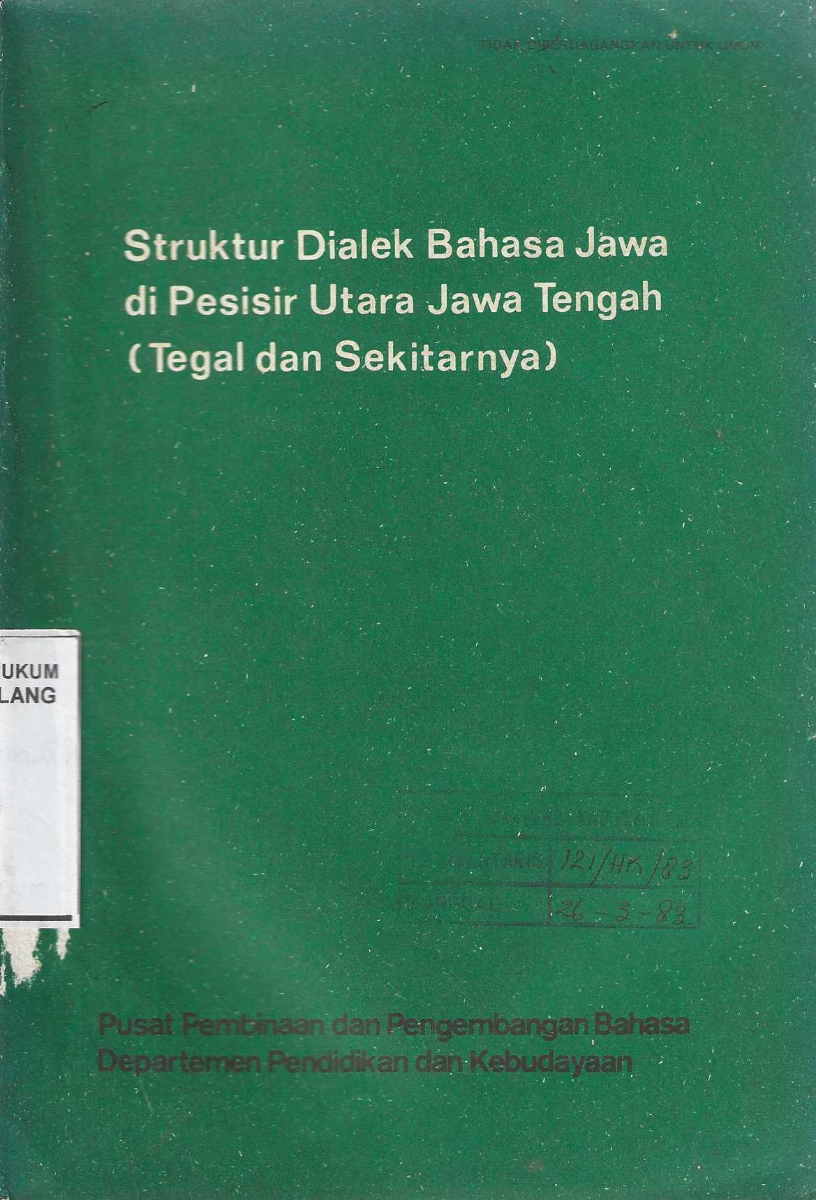 Struktur Dialek Bahasa Jawa di Pesisir Utara Jawa Tengah ( Tegal dan Sekitarnya )