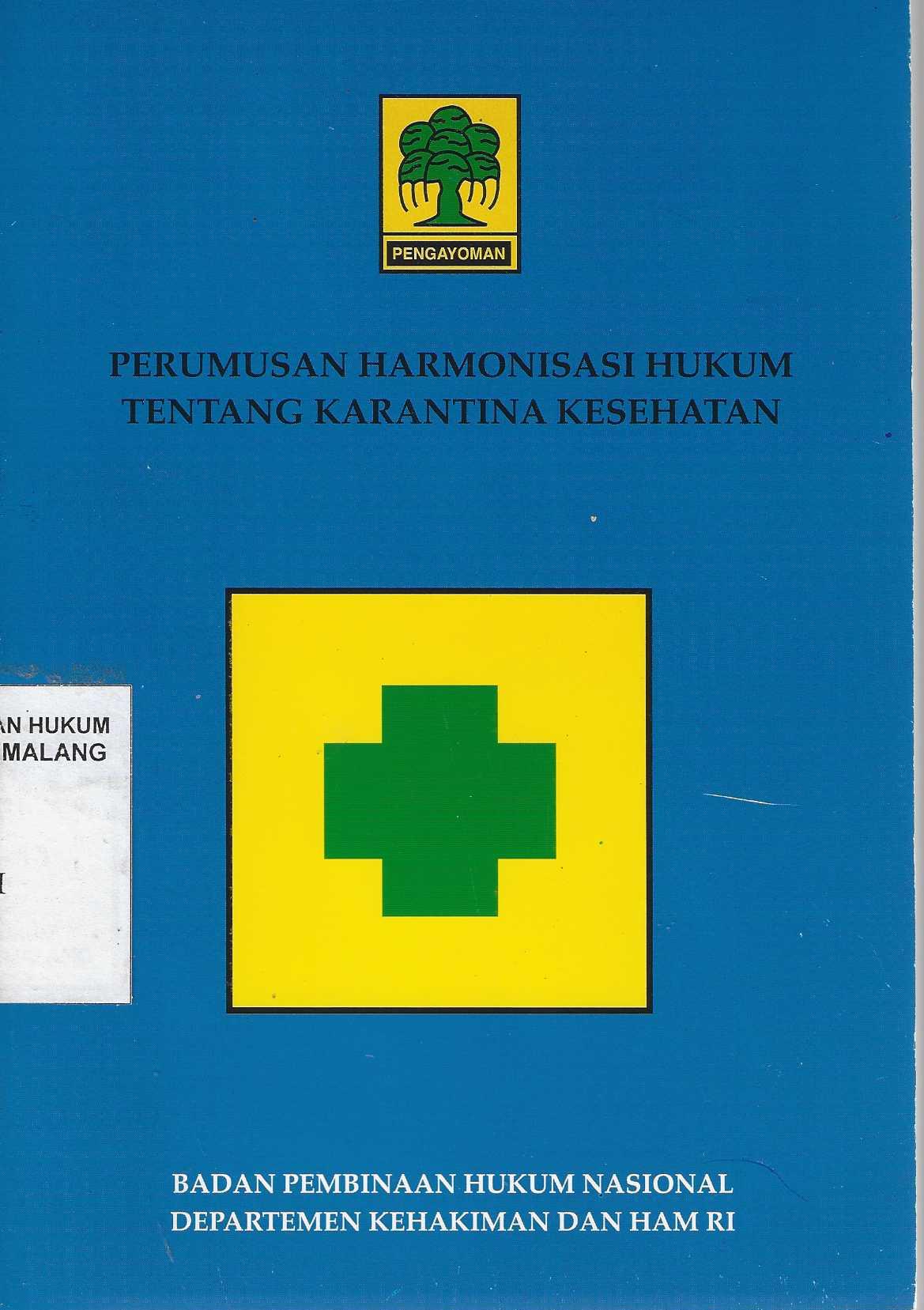  Perumusan Harmonisasi Hukum Tentang Karantina Kesehatan 