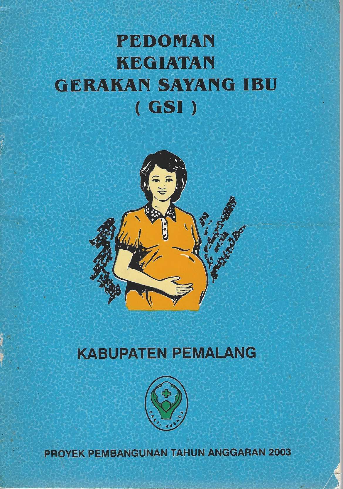  Pedoman Kegiatan Gerakan Sayang Ibu (GSI)