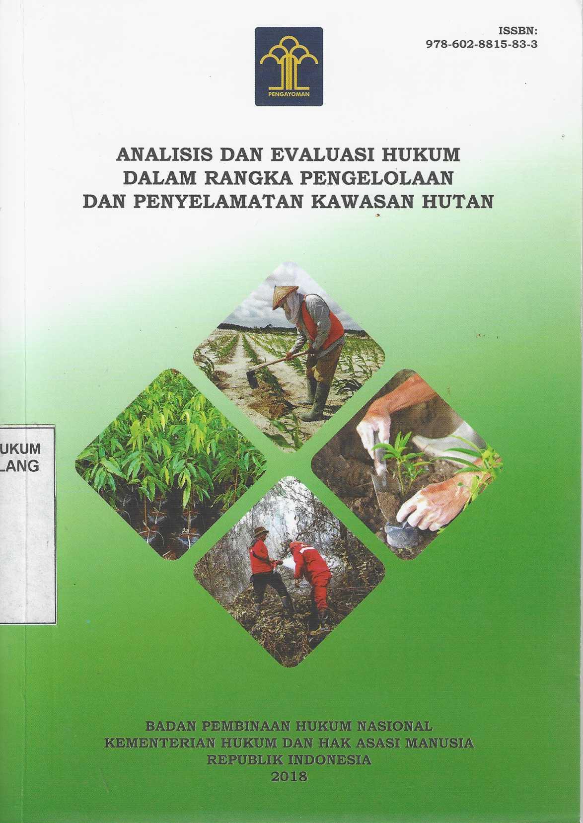  Analisis dan Evaluasi Hukum Dalam Rangka Pengelolaan dan Penyelamatan Kawasan Hutan