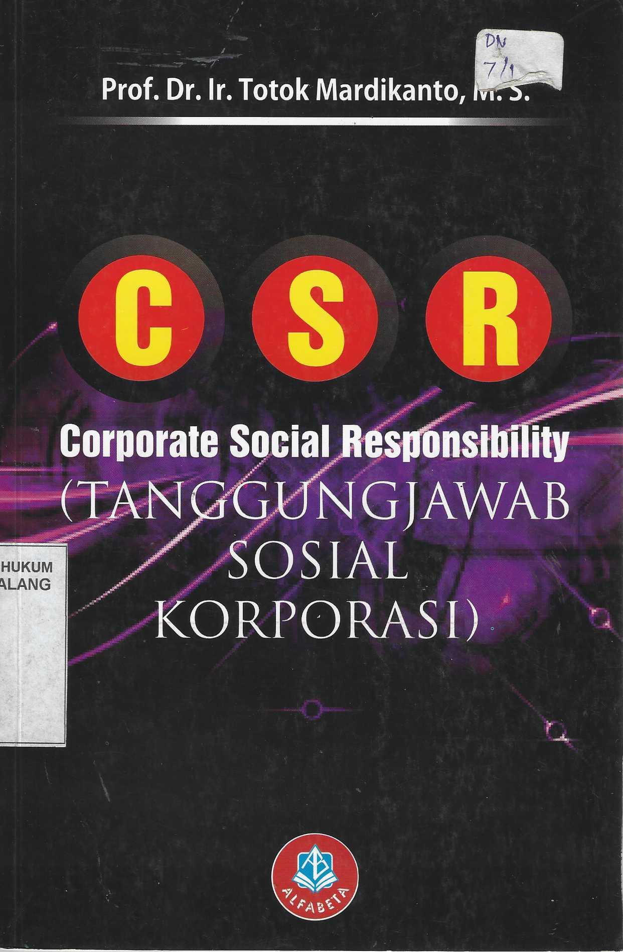 CORPORATE SOCIAL RESPONSIBILITY (TANGGUNGJAWAB SOSIAL KORPORASI)
