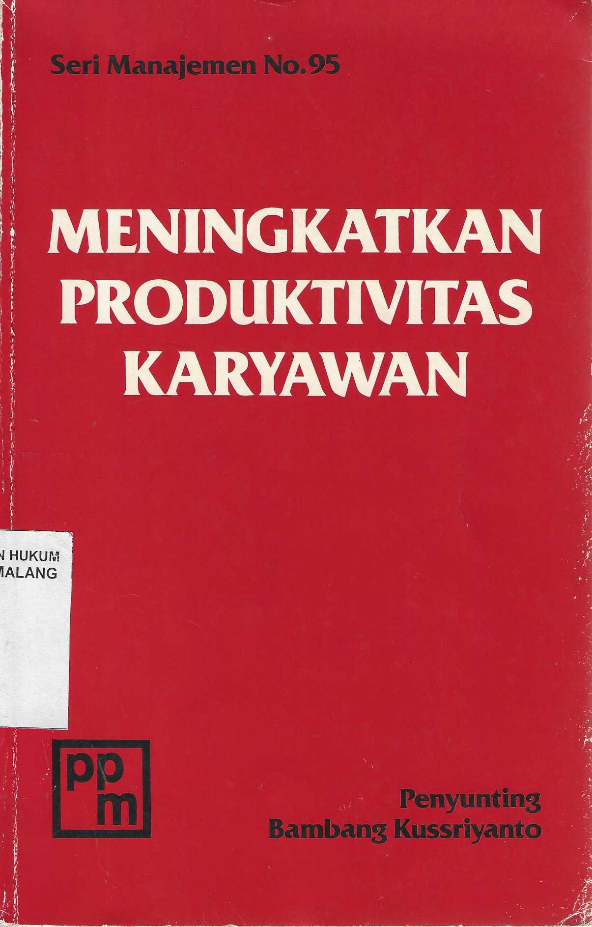 MENINGKATKAN PRODUKTIVITAS KARYAWAN
