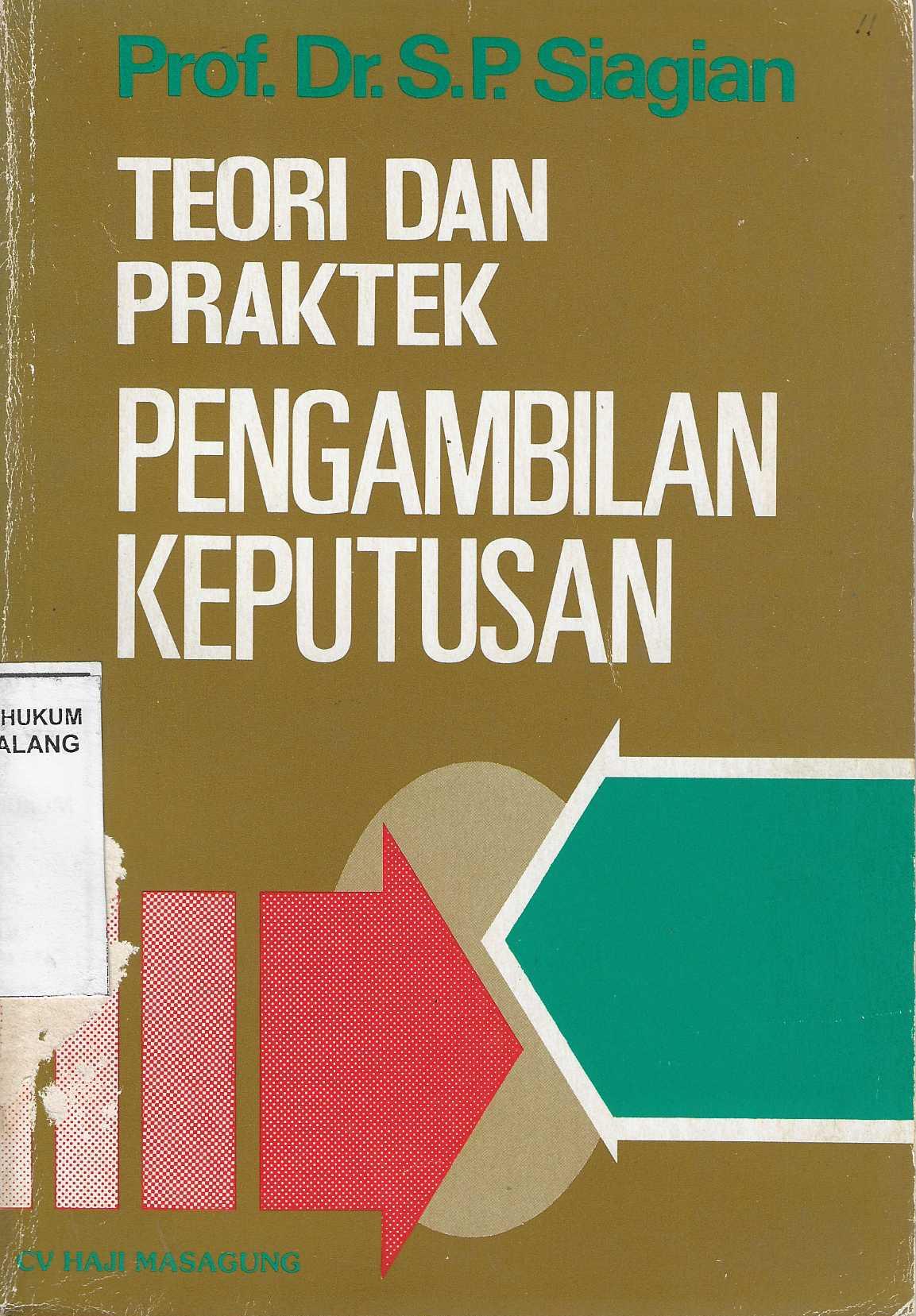 Teori dan Praktek Pengambilan Keputusasn 
