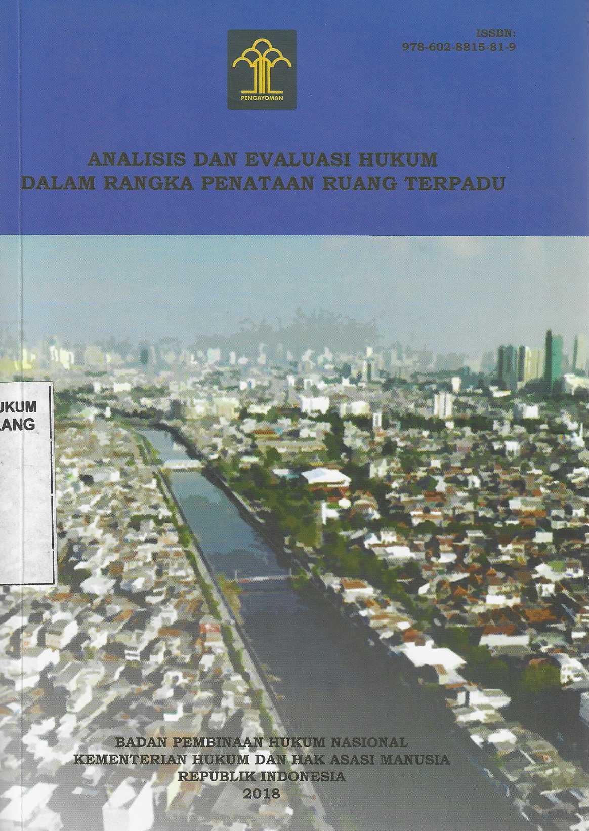 Analisis dan Evaluasi Hukum dalam Rangka Penataan Ruang Terpadu