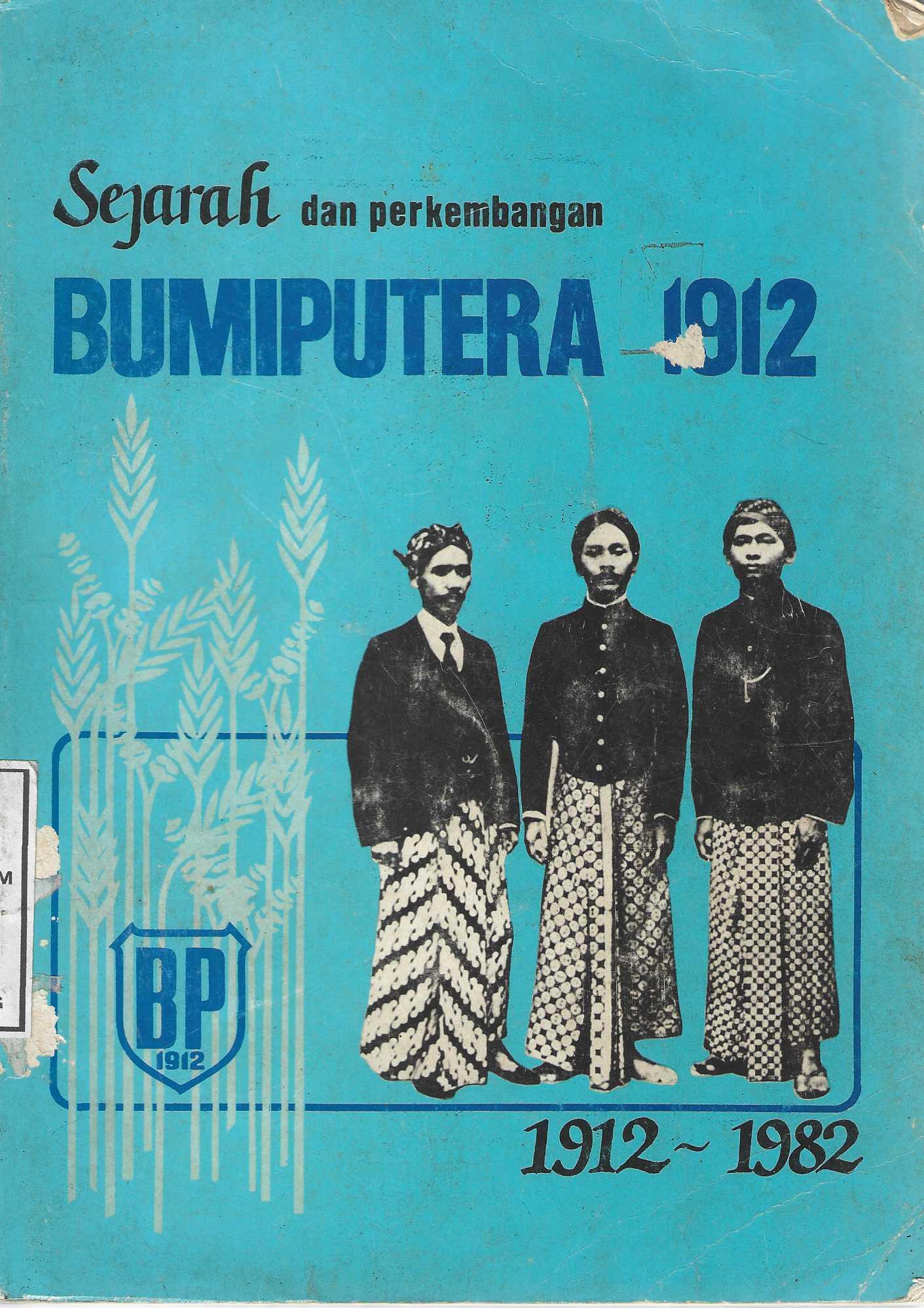 Sejarah dan Perkembangan Bumiputera 1912-1982