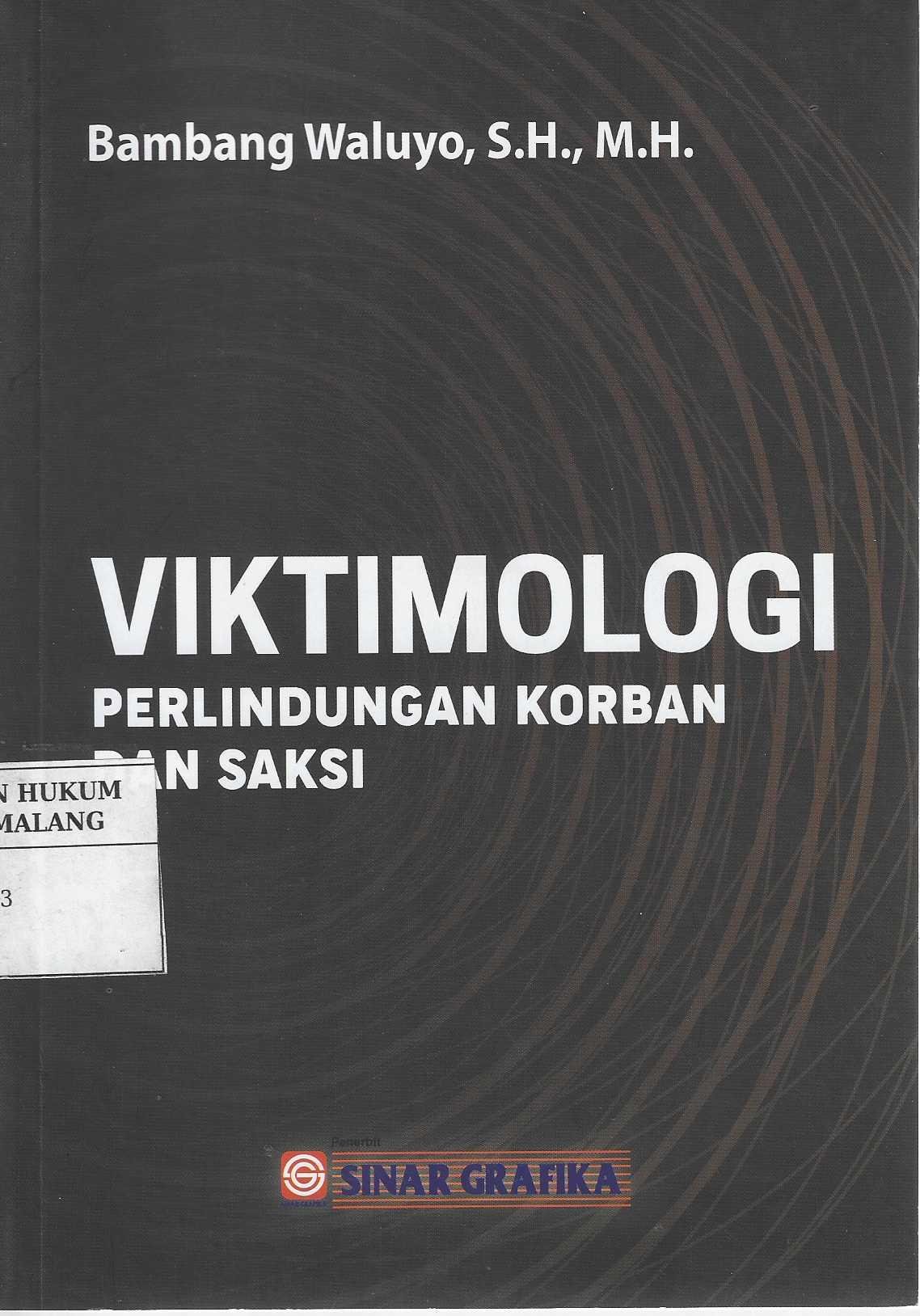 Viktimologi Perlindungan Korban dan Saksi