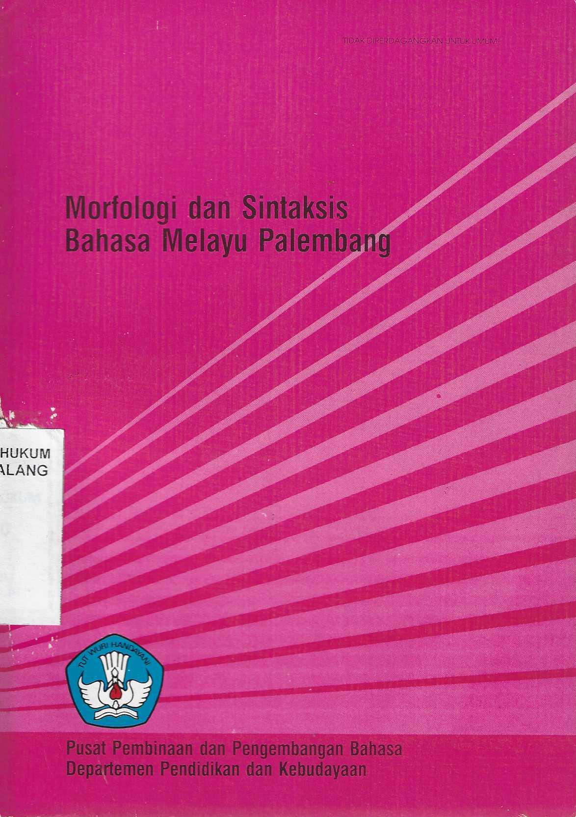 Morfologi dan Sintaksis Bahasa Melayu Palembang