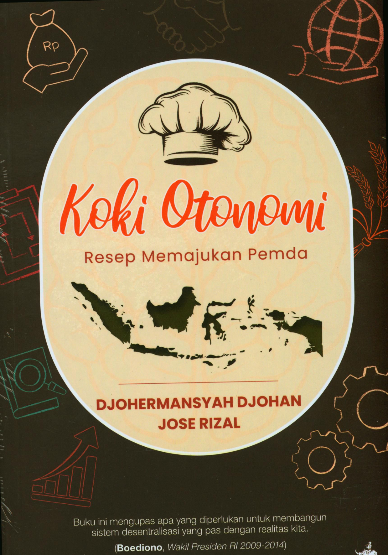Koki Otonomi Resep Memajukan Pemda