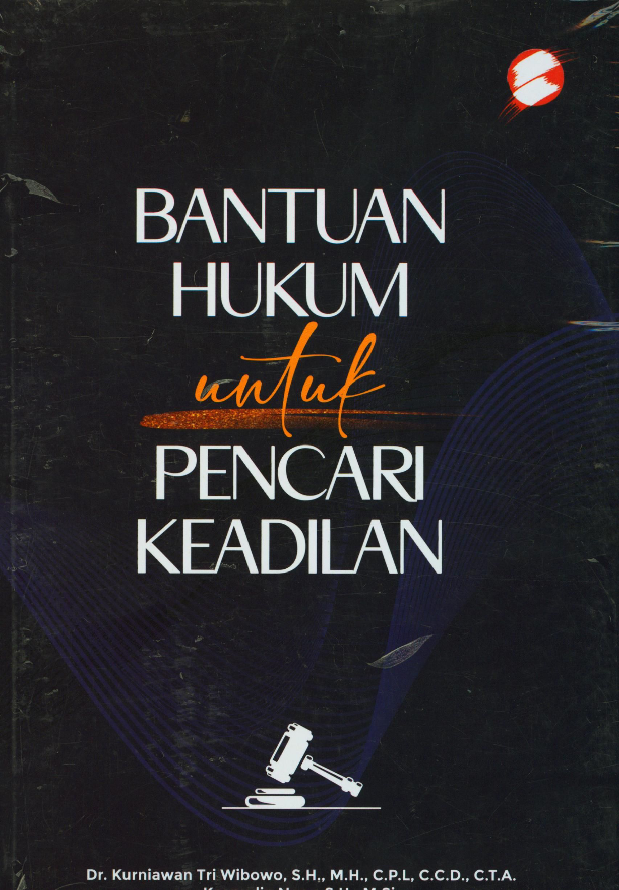 Bantuan Hukum Untuk Pencari Keadilan