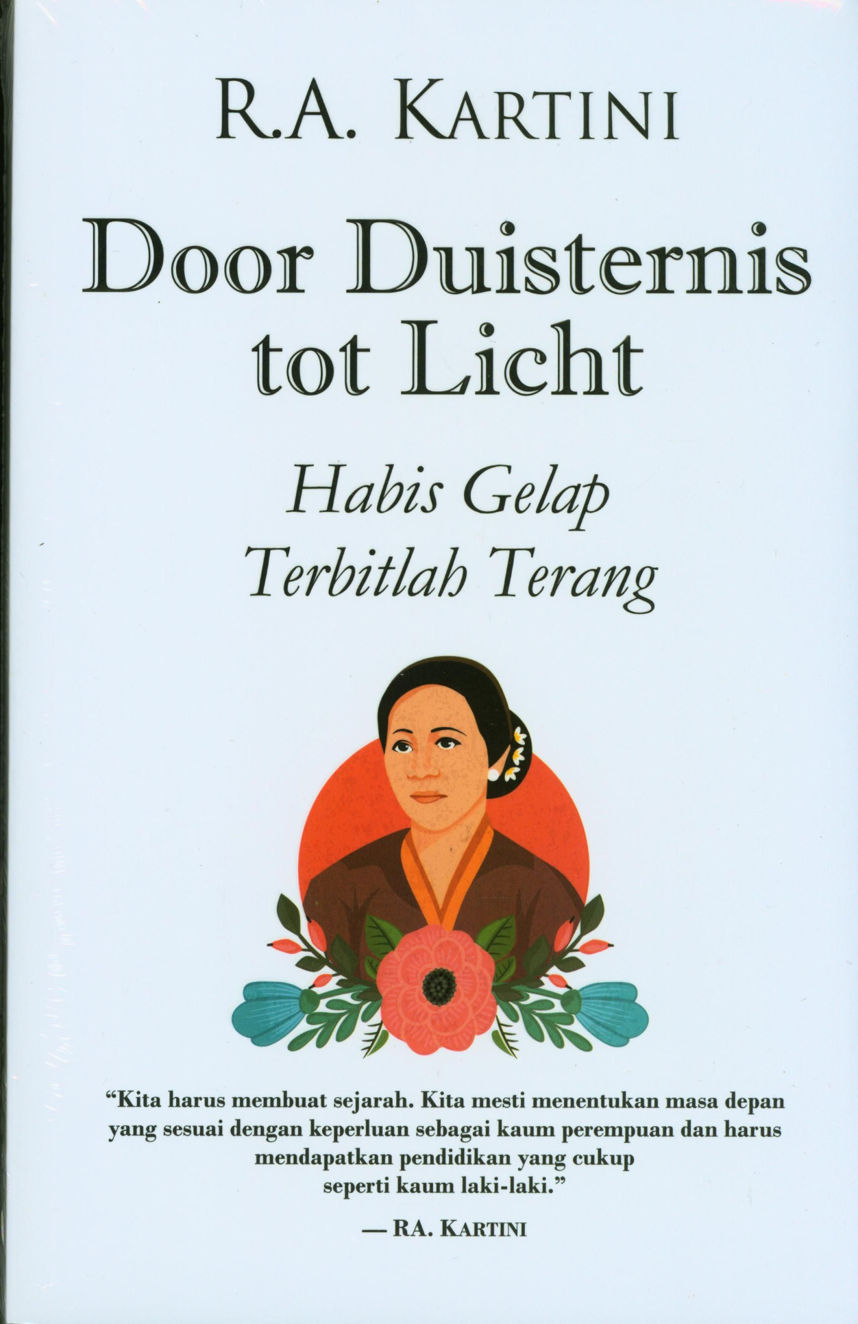 Door Duisternis Tot Licth Habis Gelap Terbitlah Terang
