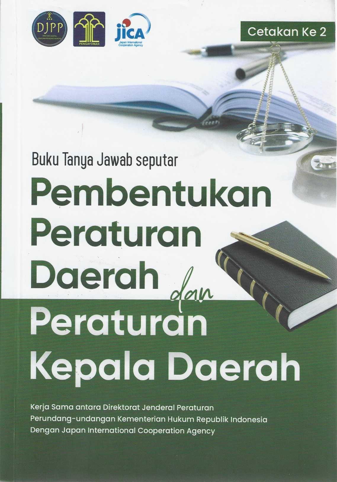 Buku Tanya Jawab Seputar Pembentukan Peraturan Daerah dan Peraturan Kepala Daerah Cetakan ke 2