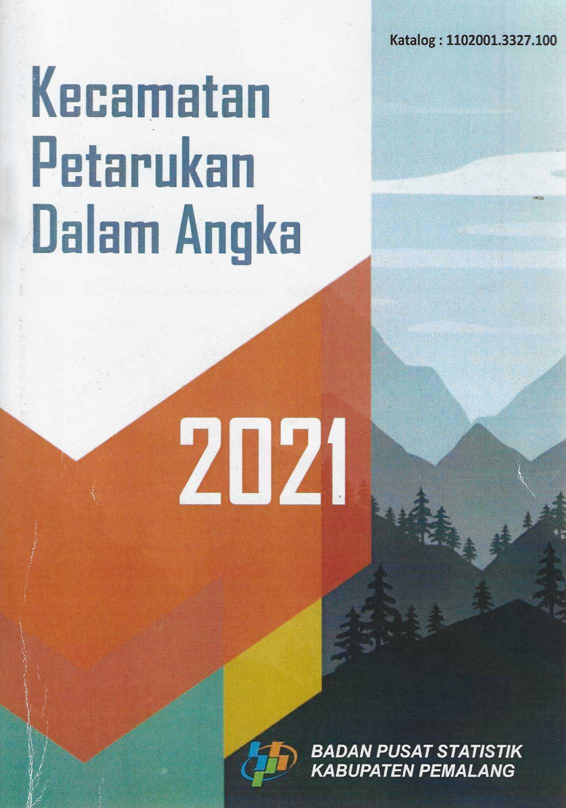 Kecamatan Petarukan Dalam Angka 2021