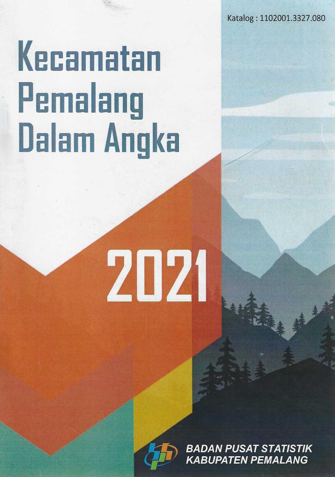 Kecamatan Pemalang Dalam Angka 2021