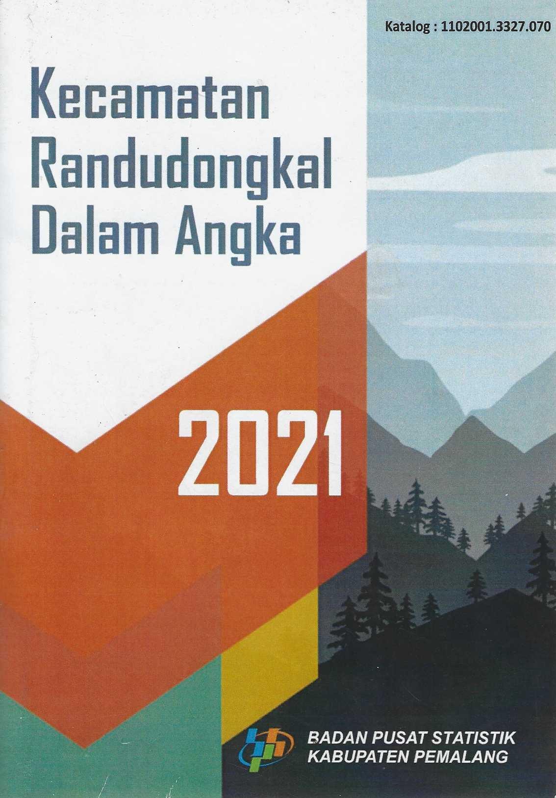 Kecamatan Randudongkal Dalam Angka 2021
