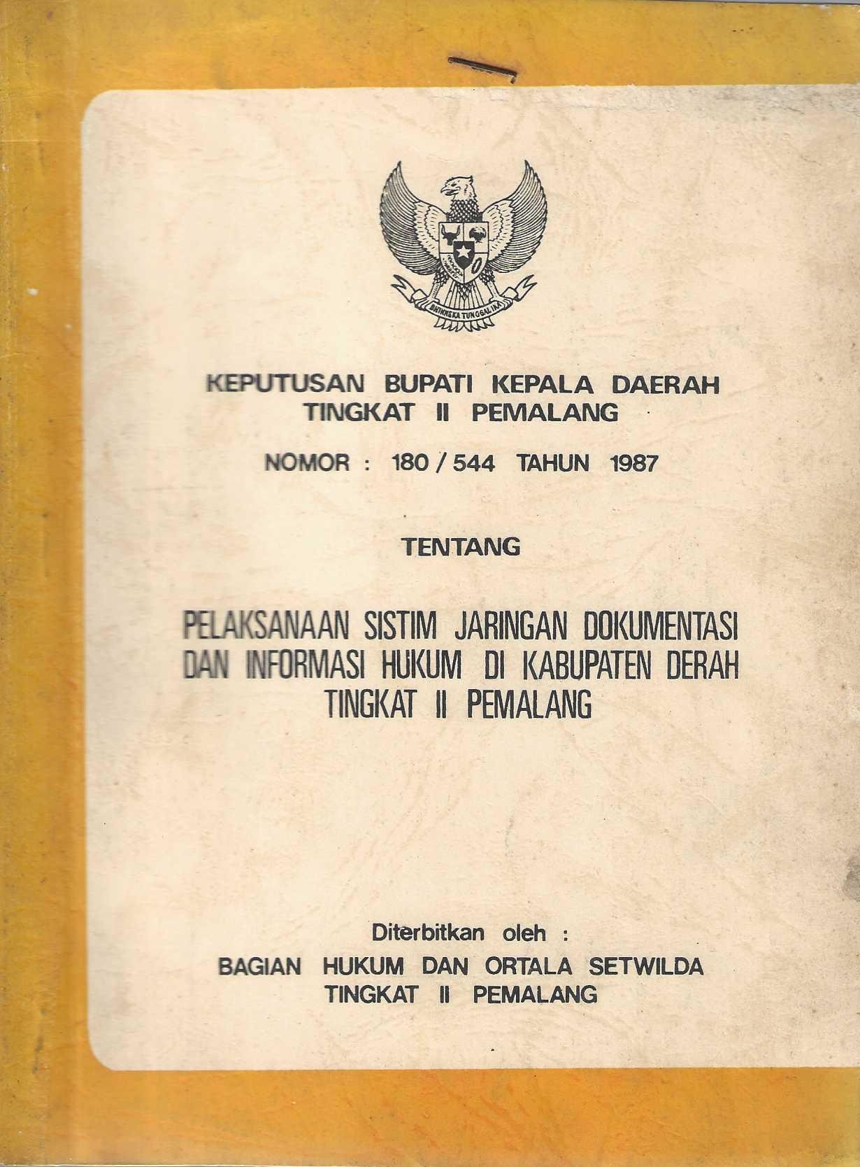 Keputusan Bupati Kepala Daerah Tingkat II Pemalang  Nomor: 180 / 544 Tentang Pelaksanaan Sistem Jaringan Dokumentasi Dan Informasi Hukum Di Kabupaten Daerah Tingkat II Pemalang