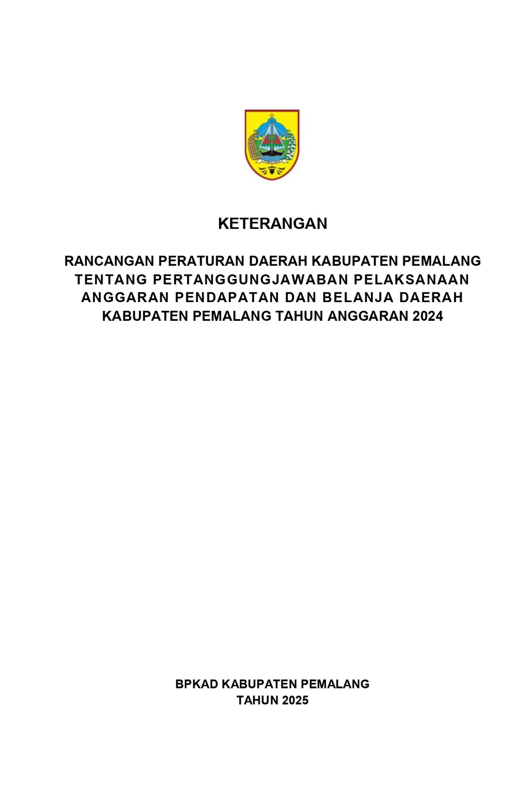 Naskah Akademik Rancangan Peraturan Daerah tentang Pertanggungjawaban Pelaksanaan Anggaran Pendapatan dan Belanja Daerah (APBD) Kabupaten Pemalang Tahun Anggaran 2024