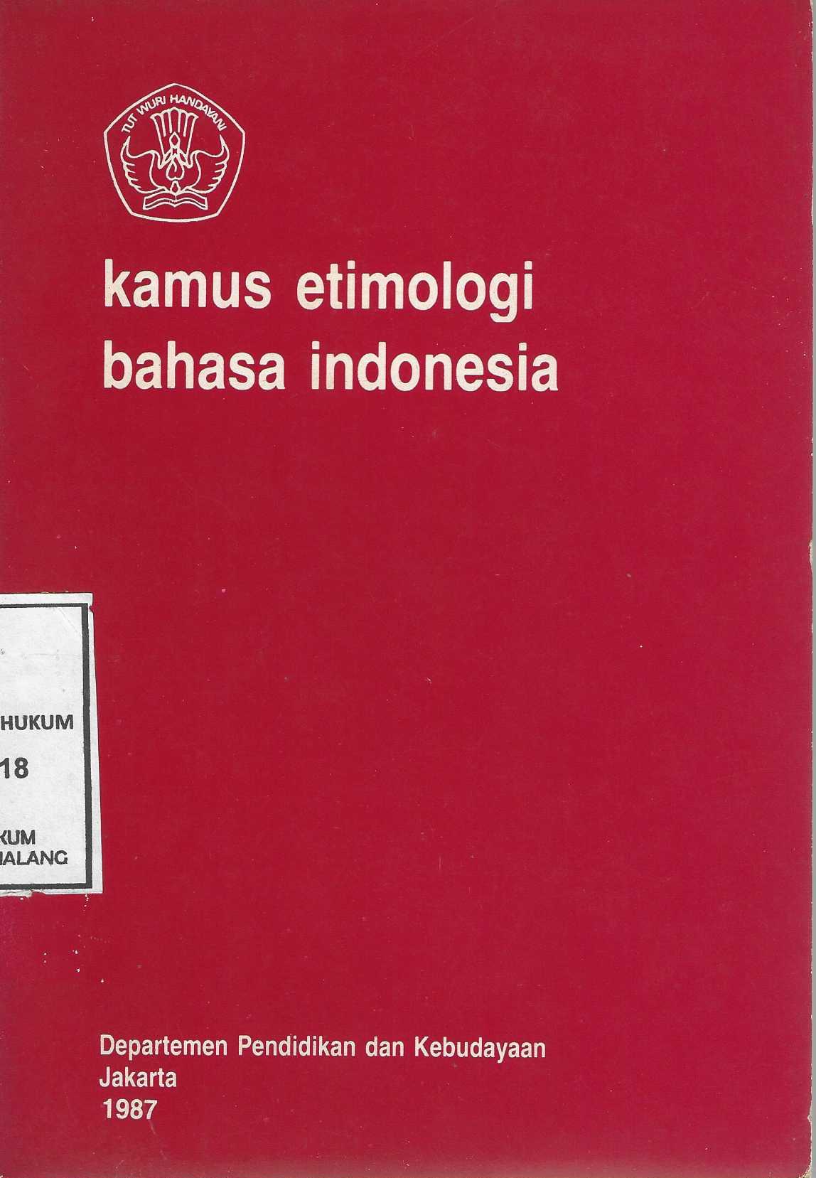 KAMUS ETIMOLOGI BAHASA INDONESIA