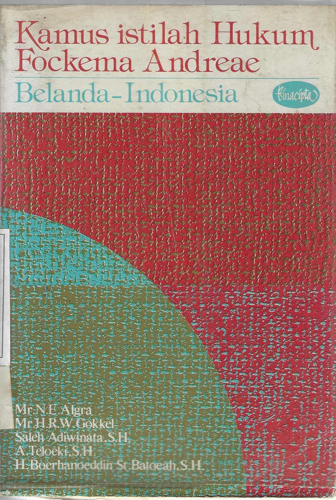 KAMUS ISTILAH HUKUM FOCKEMA ANDREAE BELANDA-INDONESIA