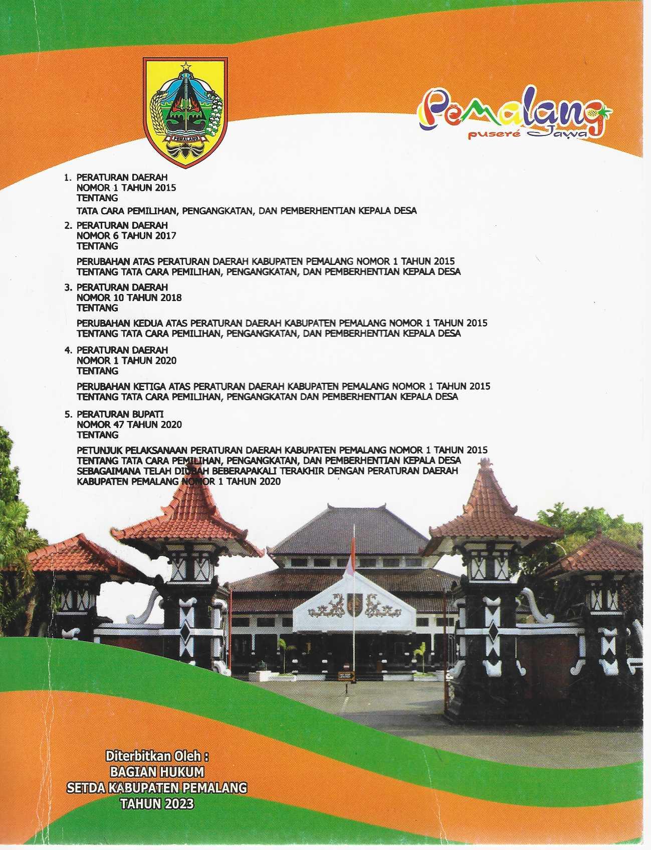 Peraturan Daerah Kabupaten Pemalang Nomor 1 Tahun 2015 Tentang Cara Pemilihan, Pengangkatan, Dan Pemberhentian Kepala Desa