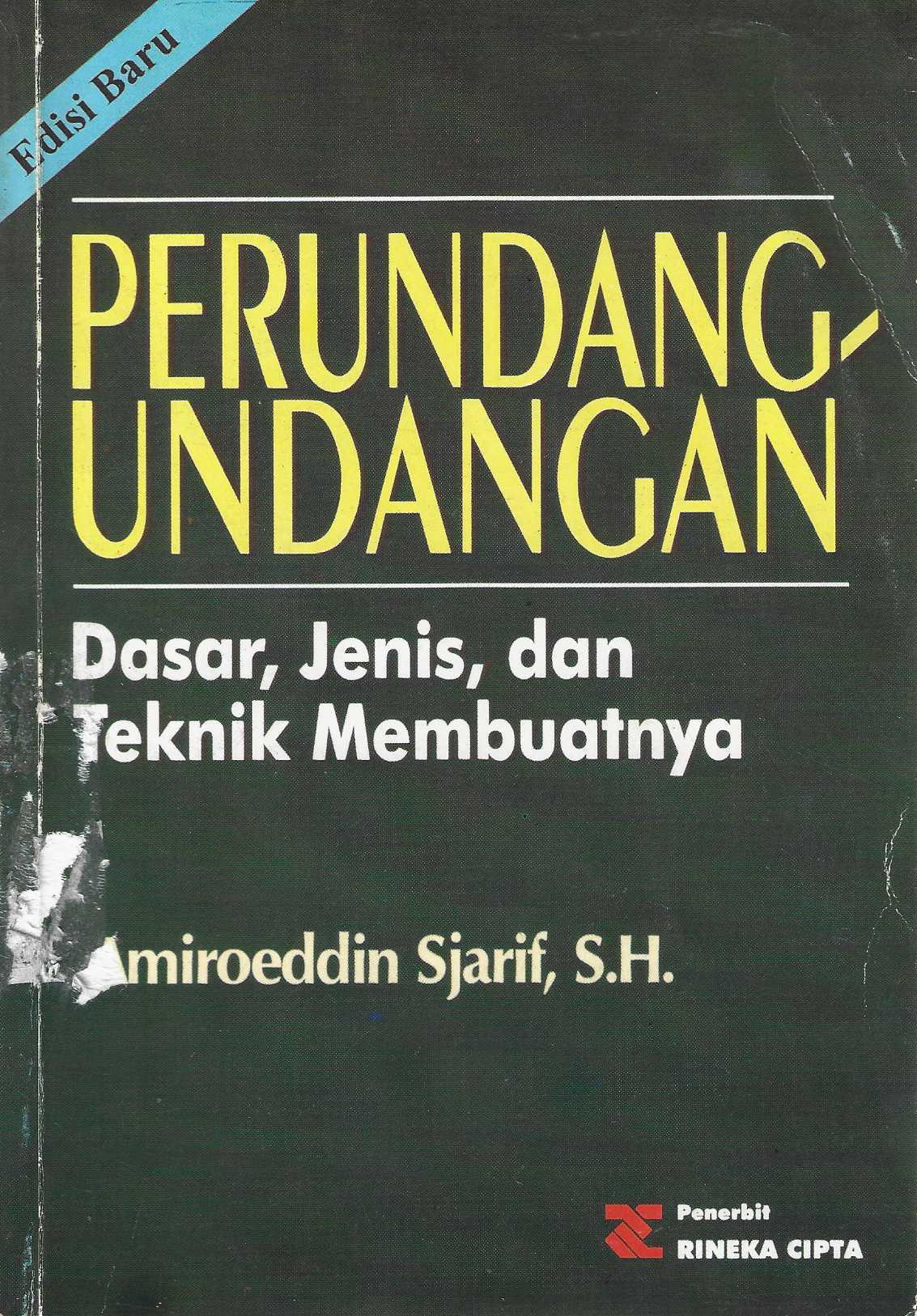 Perundang-undangan Dasar, Jenis, dan Teknik Membuatnya